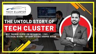 The Untold Story of Tech Cluster | Best Autocad Training Centre in Indore