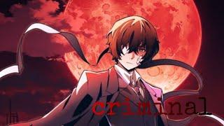 Dazai Osamu [AMV] Criminal