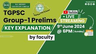 Live||TGPSC GROUP-1 Prelims Key Explanation By Faculty 9th june 2024 @6:00 P.M   |RC REDDY||
