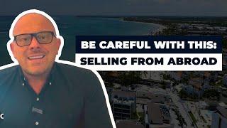 Here’s a tip based on my experience with some brokers selling in DR from abroad...