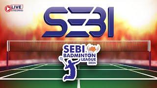 Day 1 l SEBI Badminton League 2024 l Live