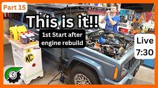 Jeep XJ 4.0 1st Start Part 15: Engine rebuild first start LIVE