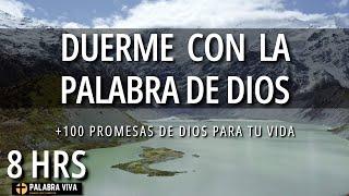 Duerme escuchando la Palabra de Dios | +100 Versos bíblicos | 8 Hrs