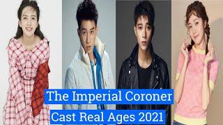 The Imperial Coroner Cast Real Ages 2021 {Chinese drama 2021} |Crazy Biography|