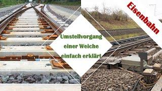 Eisenbahn Weichen und ihr Umstellvorgang
