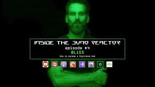 BLiSS - How To Become A Psytrance God | Inside The Juno Reactor