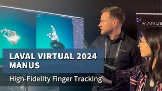 NOKOV Motion Tracking at Laval Virtual 2024: MANUS - High-Fidelity Finger Tracking