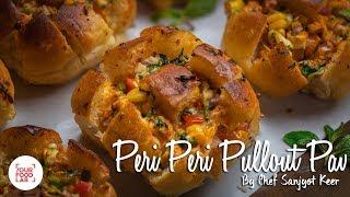 Peri Peri Pullout Pav | Chef Sanjyot Keer | Your Food Lab