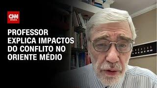 Professor explica impactos do conflito no Oriente Médio | LIVE CNN