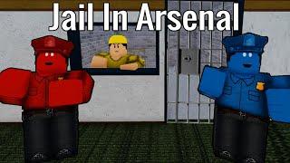 Jail In Arsenal