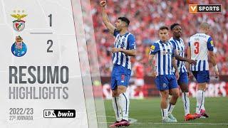 Highlights | Resumo: Benfica 1-2 FC Porto (Liga 22/23 #27)