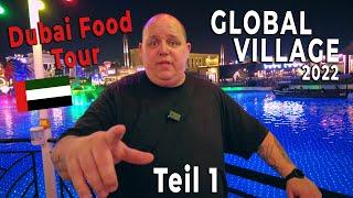 Global Village Dubai | Streetfood Tour Teil #1 | Dubai VLOG #4