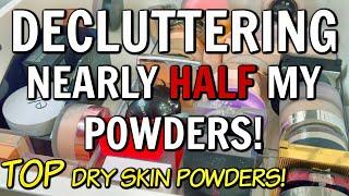 DECLUTTERING NEARLY HALF MY POWDERS + THE BEST POWDERS FOR DRY SKIN!