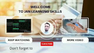 Well come to Jan learning Skills.