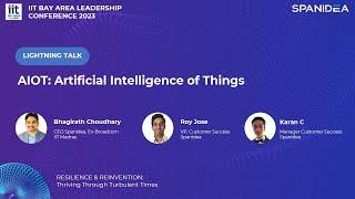 Artificial Intelligence of Things Talk by Spanidea at the IIT Bay Area Leadership Conference 2023