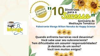 Meditação Temática: "10 Diretrizes para o Sucesso" Parte 5 - Fechamento