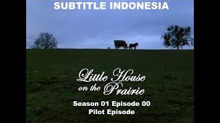 (SUB INDO) Little House on the Prairie - Pilot Episode