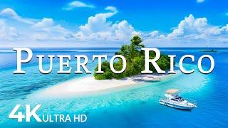 FLYING OVER PUERTO RICO (4K UHD) - Soothing Music Along With Beautiful Nature Video - 4K Video UHD