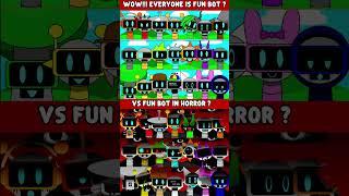 Wow!!! Everyone Is Fun Bot ? VS Fun bot in Horror ? *MIX HORROR VERSION*