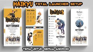 Tema Anime HAIKYUU  Untuk Semua Android || The Best Total Launcher Setup 2023