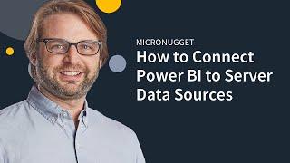 MicroNugget: How to Connect Power BI to Server Data Sources