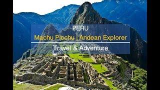 Andean Explorer and Machu Picchu Travel Vids