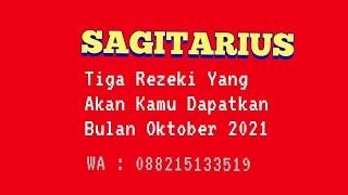 SAGITARIUS : TIGA REZEKI YANG AKAN KAMU DAPATKAN BULAN OKTOBER 2021 : TAROT