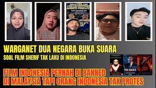 WARGANET BUKA SUARA || FILM INDONESIA PERNAH DI BANNED MALAYSIA TAPI AMAN-AMAN SAJA