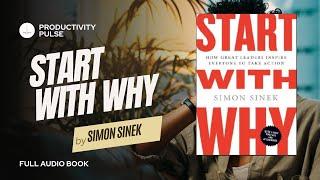 Start With Why by Simon Sinek (Audiobook w/ Text Read Through)