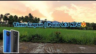 Time Lapse | Poco X3 NFC | Pro