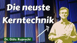 Götz Ruprecht - Kernenergie des 21. Jahrhunderts – Die Dual Fluid Technologie