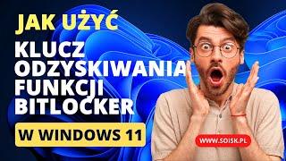 Jak użyć klucz odzyskiwania funkcji BitLocker w systemie Windows 11