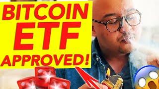 BITCOIN ETF APPROVED!!!