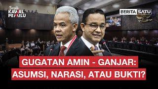  LIVE | Gugatan Amin Ganjar: Asumsi, Narasi, Atau Bukti? - Bersatu Kawal Pemilu