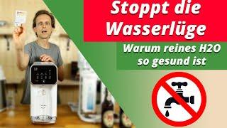 Stoppt die Wasserlüge - Umkehrosmoseanlage und Destilliergerät - Wasser ist nicht schädlich