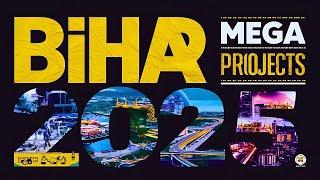 ऐसा होगा 2025 में बिहार || MEGA PROJECTS OF BIHAR IN 2025 | Mega Projects