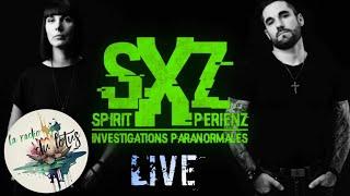 Spirit XperienZ  INVESTIGATIONS PARANORMALES Julie & Nico  SXZ