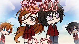 FRIENDS ~ Episode 9: Goodbye ~ Gacha Life Series