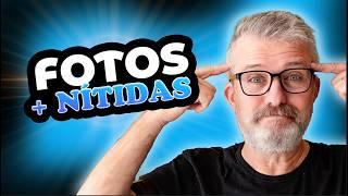 Como Conseguir Fotos Super Nítidas!