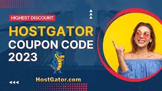 HostGator Coupon Codes 2023HostGator Coupon Code