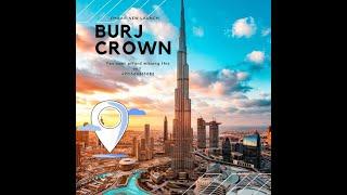 برج التاج في وسط مدينة دبي من إعمار  BURJ CROWN EMAAR   investindxb