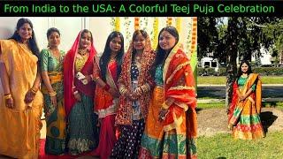 From India to the USA - A Colorful Teej Puja Celebration