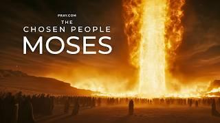 The Chosen People | MOSES