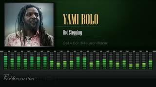 Yami Bolo - Hot Stepping (Get A Lick | Billie Jean Riddim) [HD]