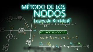 Método de los nodos - Leyes de Kirchhoff - Análisis de nodos - Nodal Analysis