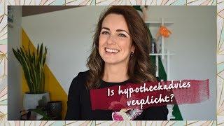 Hypotheekadvies - Is het verplicht?