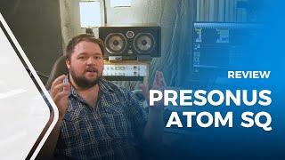 PreSonus ATOM SQ Review