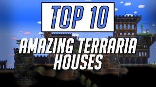 Top 10 | Amazing Terraria Houses | Terraria 1.3.4