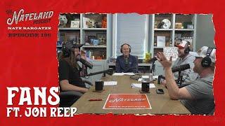 Nateland | Ep. #196 - Fans