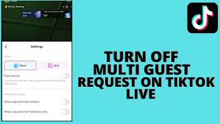 How to turn off multi guest request on tiktok live